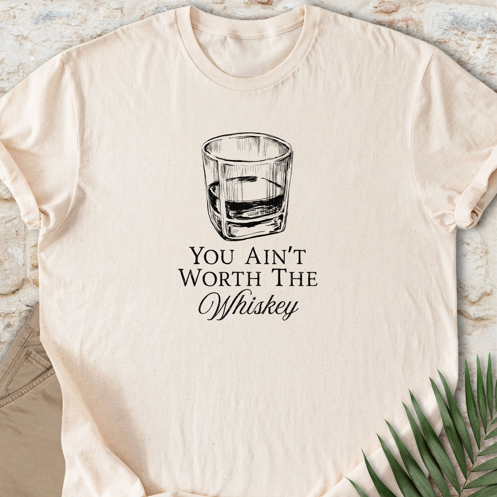 Worth The Whiskey T-shirt