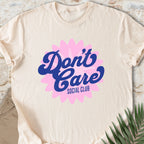 Don’t Care T-shirt