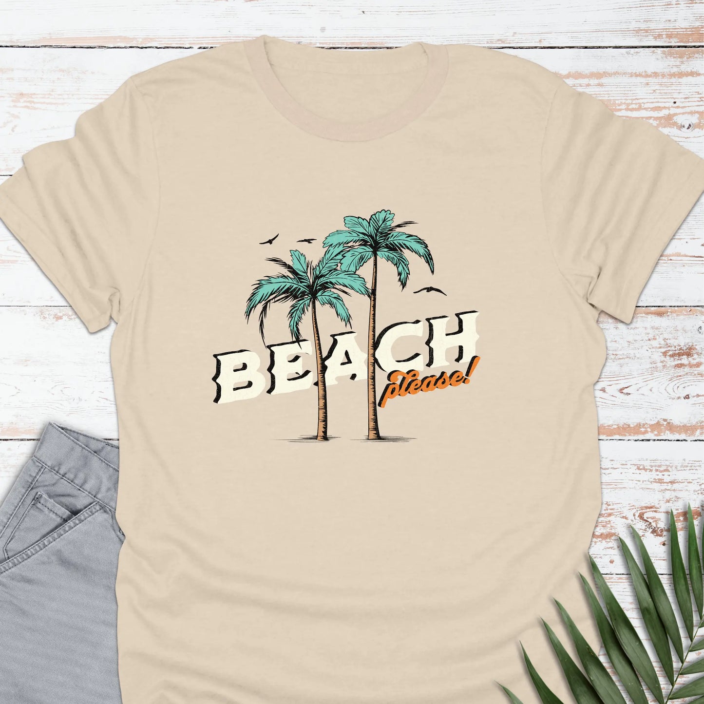 Beach, Please T-shirt