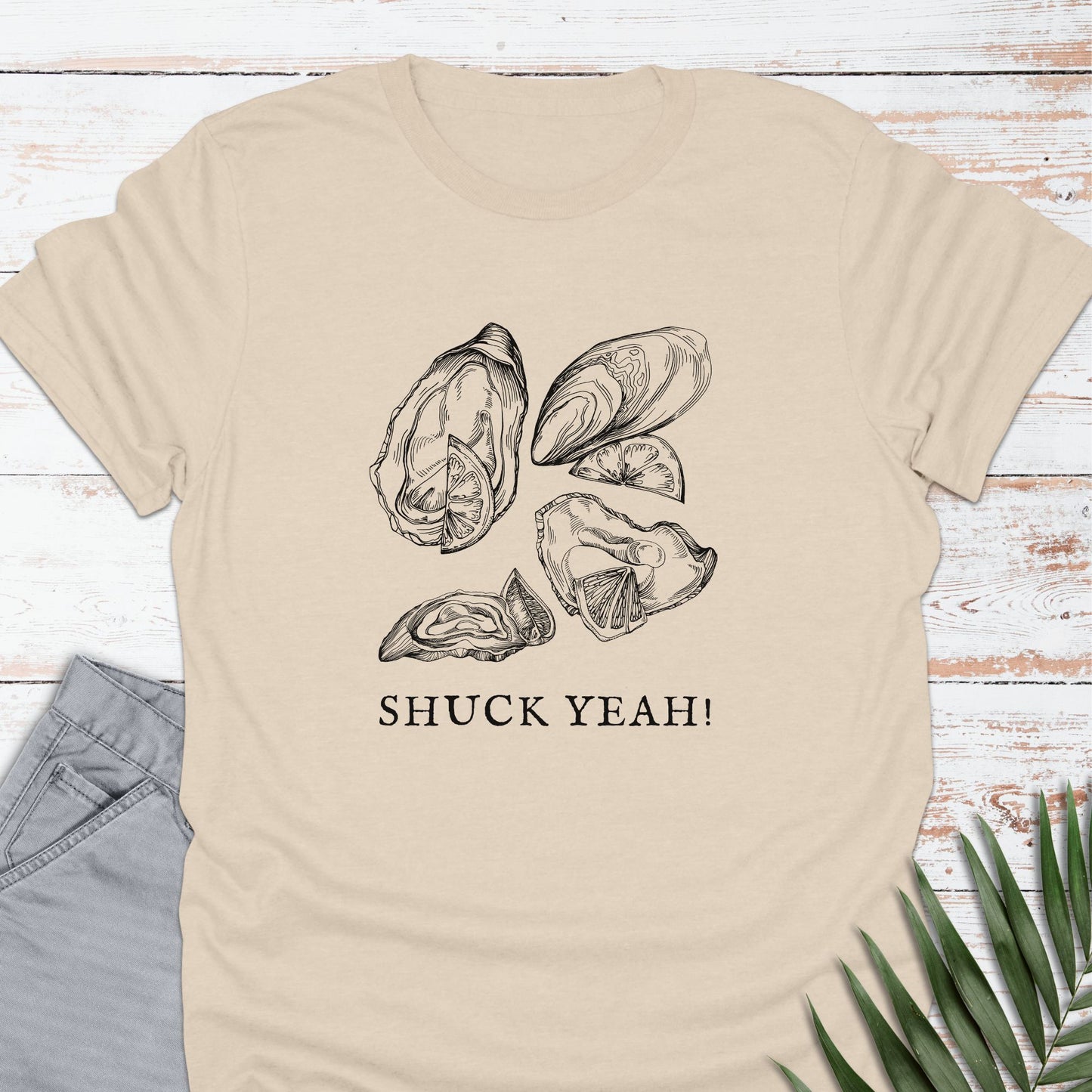 Oysters, Shuck Yeah! T-shirt