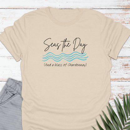 Seas the Chardonnay T-shirt - Life Is Wanderful Co.