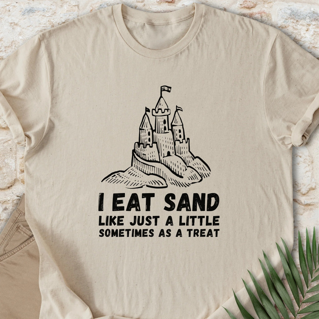 I Eat Sand Castles T-shirt