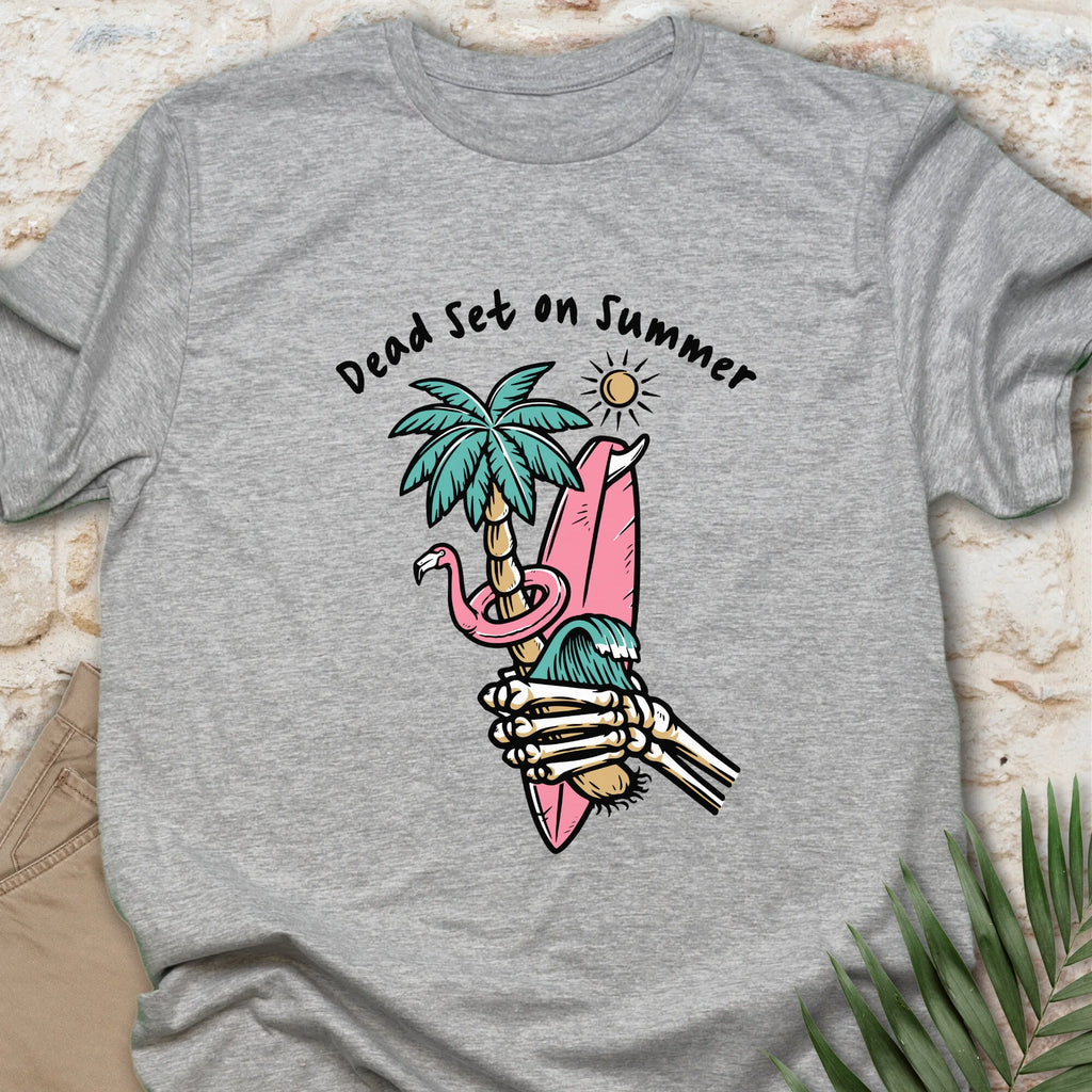 Dead Set on Summer T-shirt