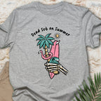Dead Set on Summer T-shirt