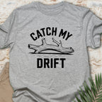 My Drift T-shirt