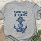 Anchored In Freedom T-shirt