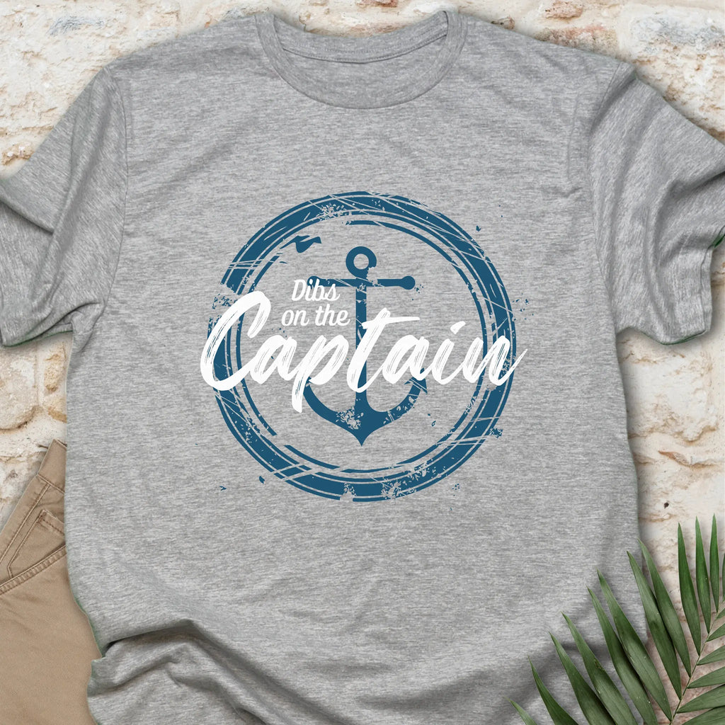 Dibs on the Captain T-shirt