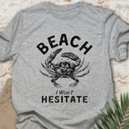 I Won't Hesitate T-shirt