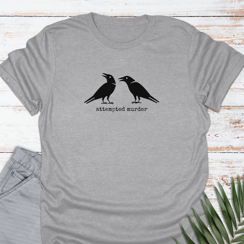 Attempted Murder T-shirt