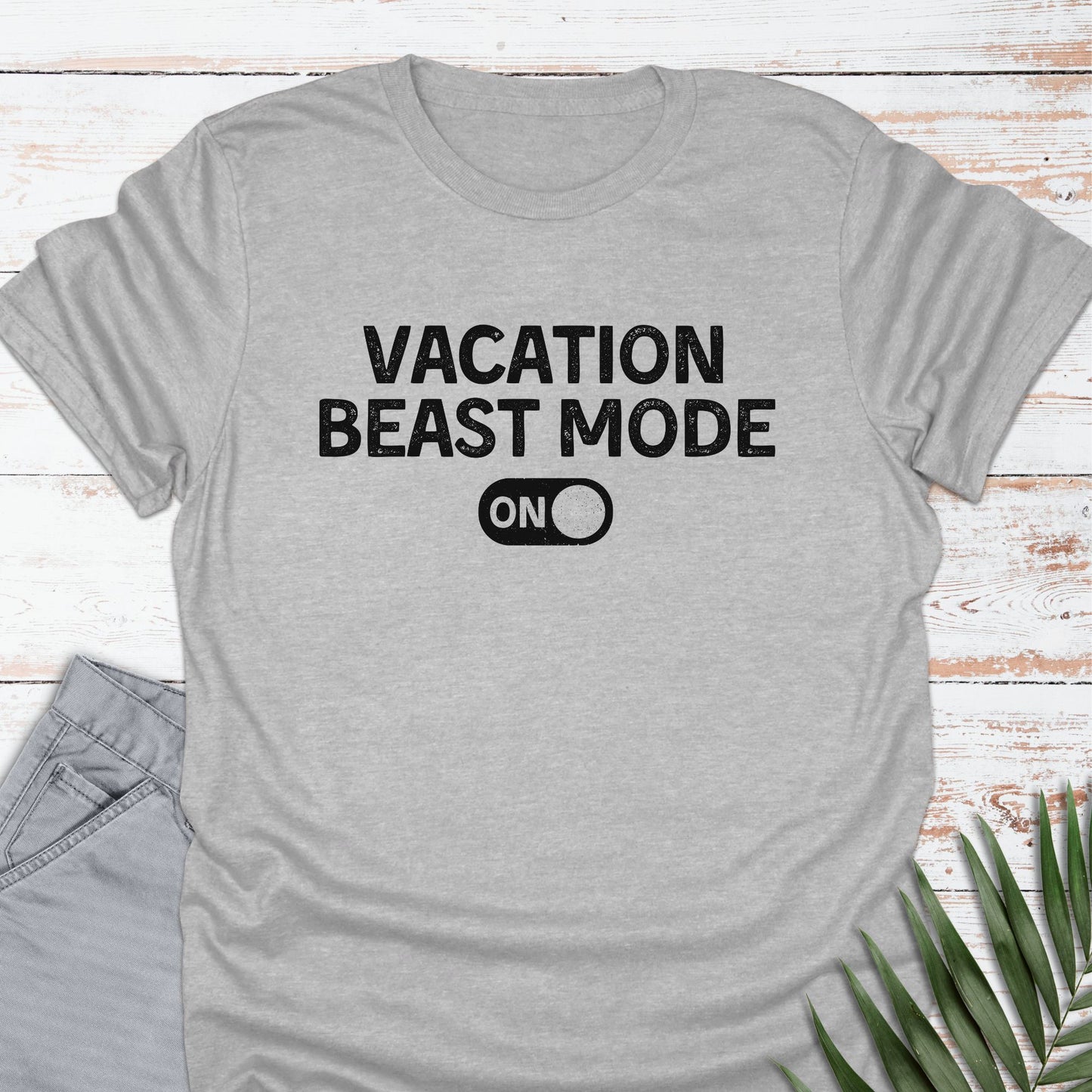 Vacation Beast Mode T-shirt - Life Is Wanderful Co.