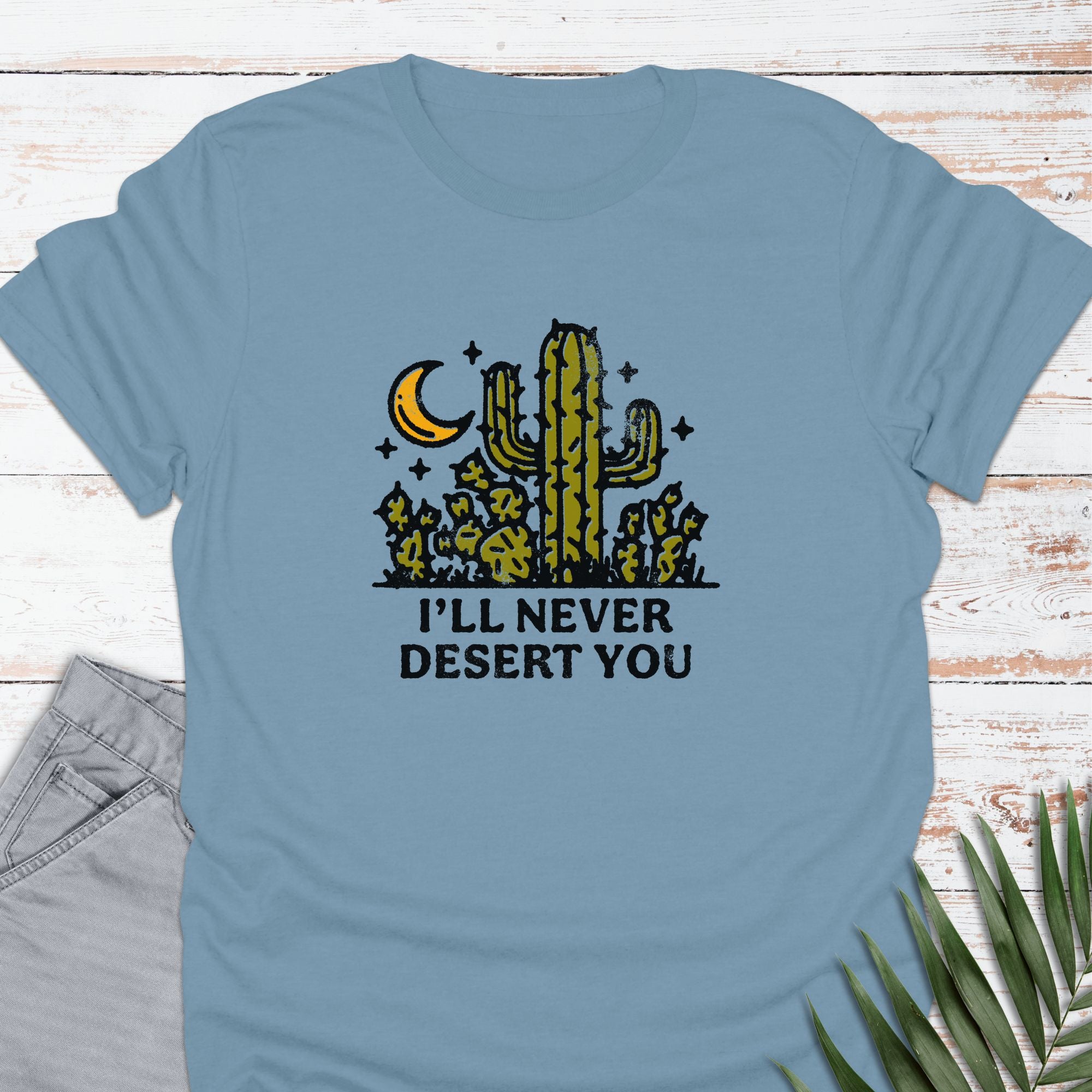 Desert You T-shirt - Life Is Wanderful Co.
