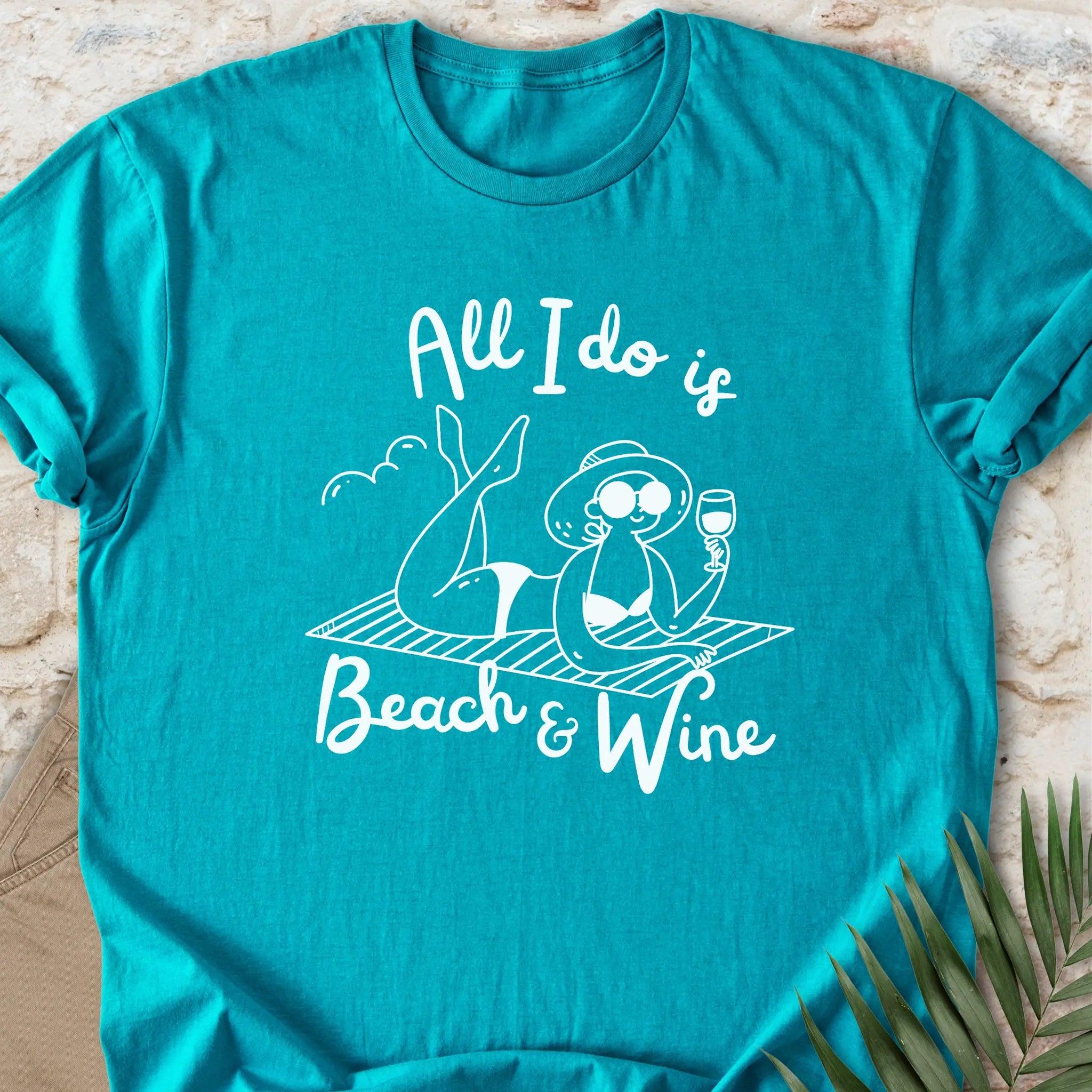 All I Do Is Beach & Wine T-shirt