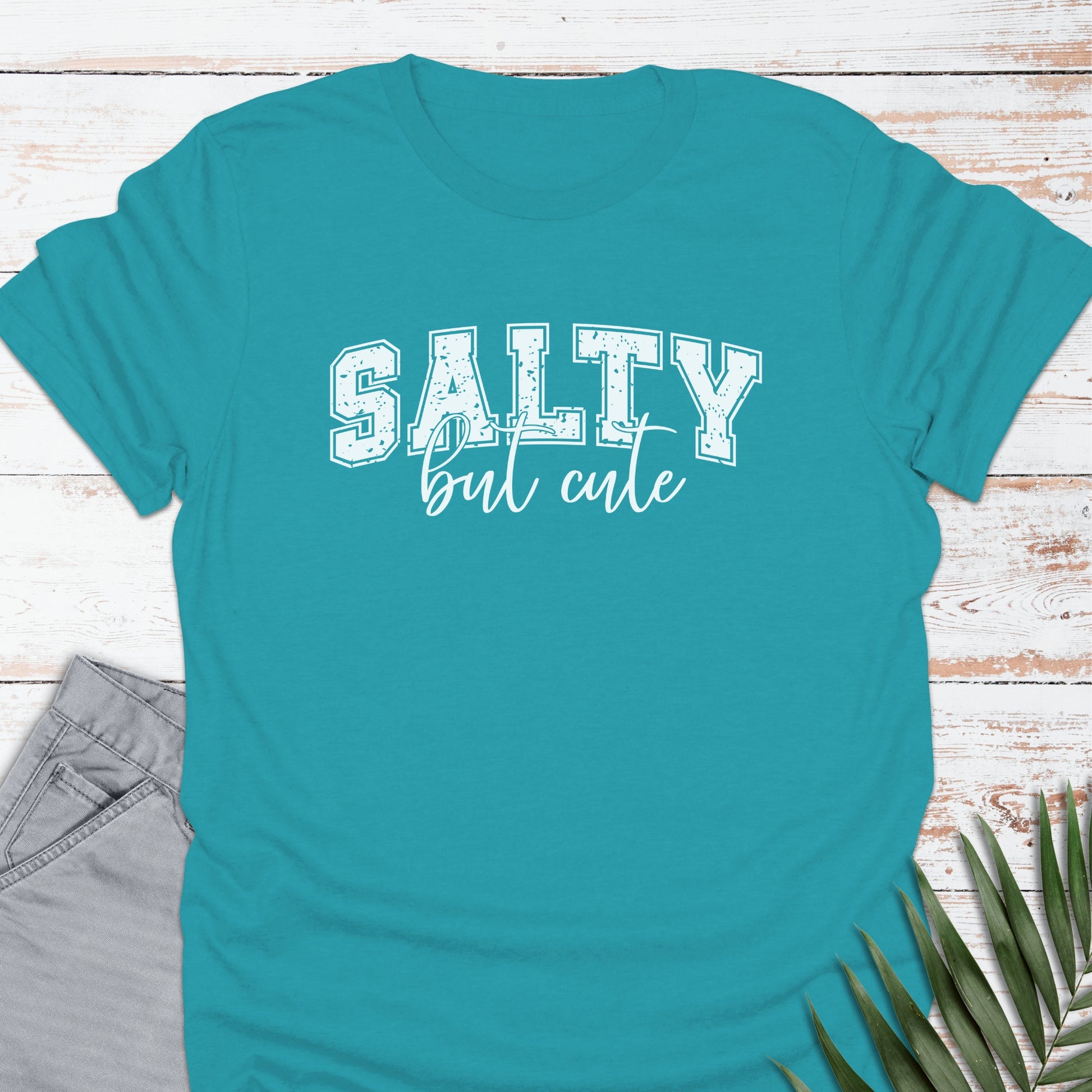 Salty but Cute T-shirt - Life Is Wanderful Co.