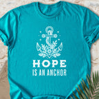 Hope Is An Anchor T-shirt