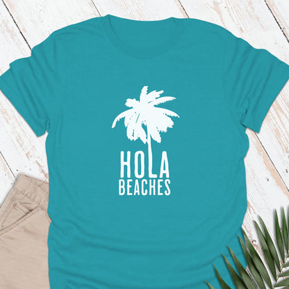 Hola Beaches T-shirt