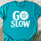 Go Slow T-shirt
