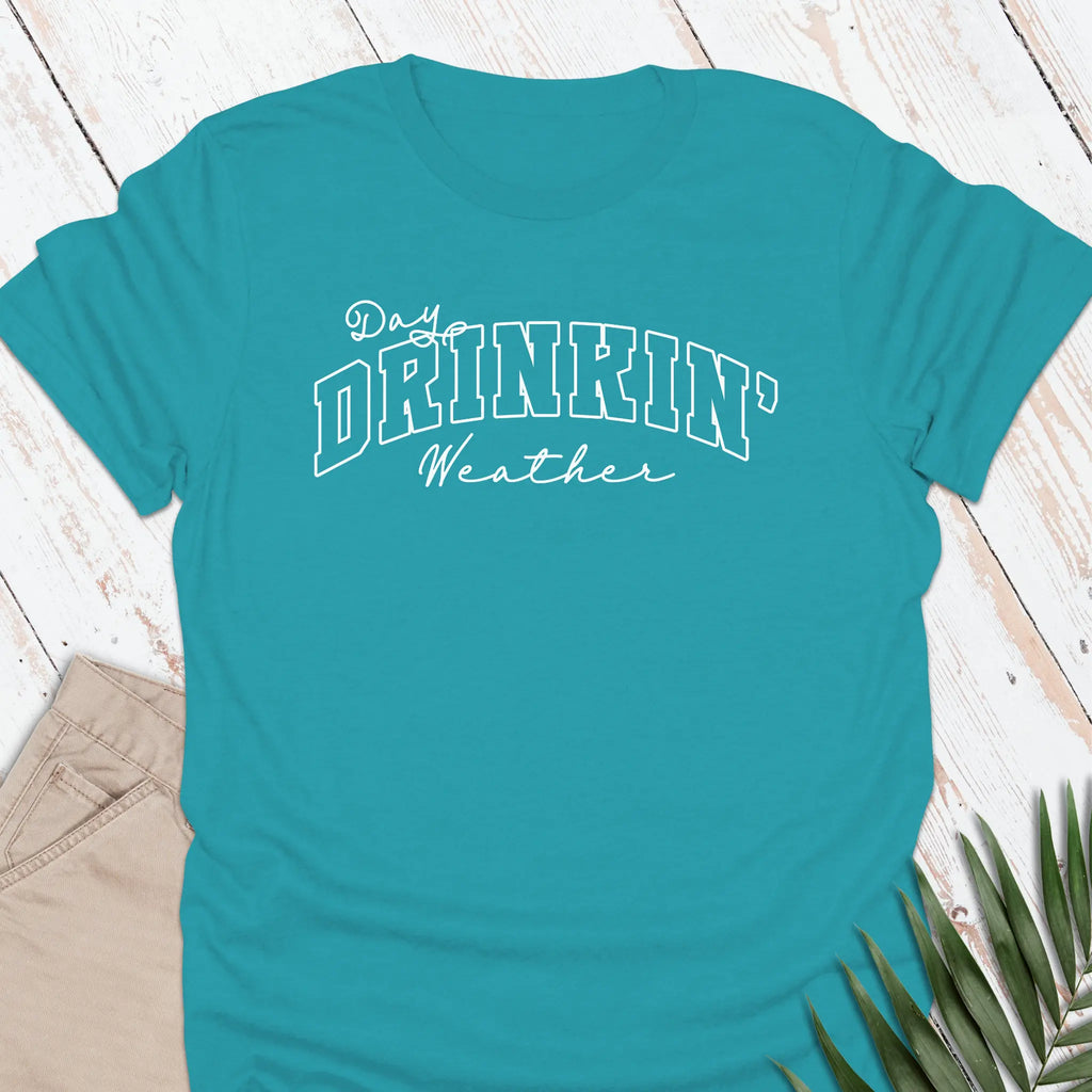 Day Drinkin' T-shirt