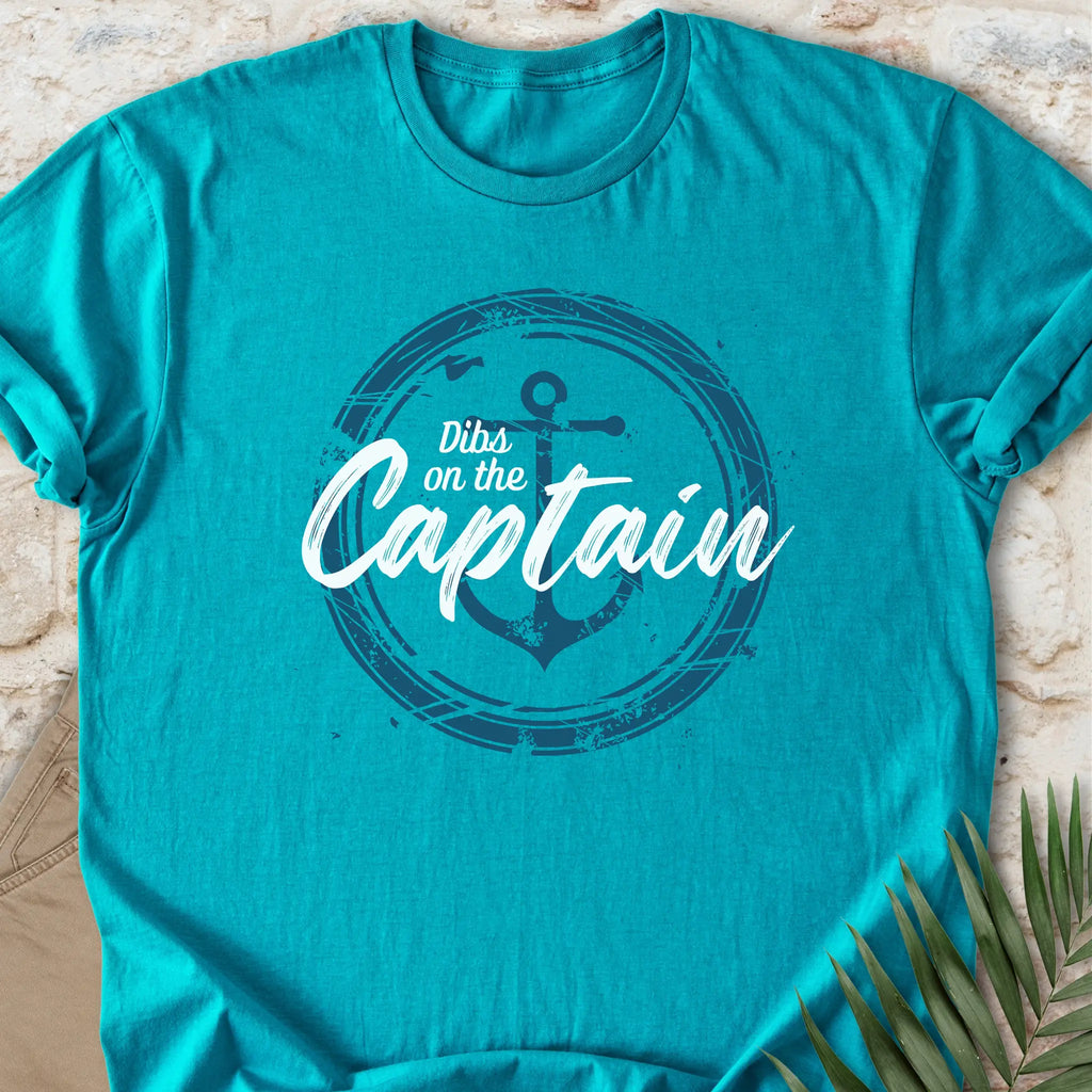 Dibs on the Captain T-shirt