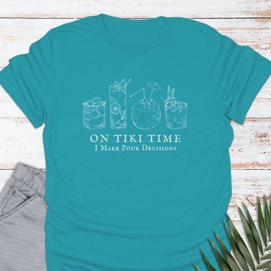 I Make Pour Decisions T-shirt