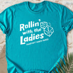 Rollin’ With The Ladies T-shirt