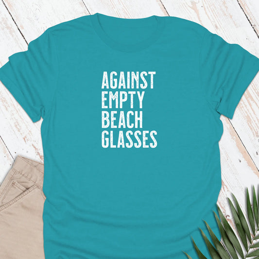 Against Empties T-shirt
