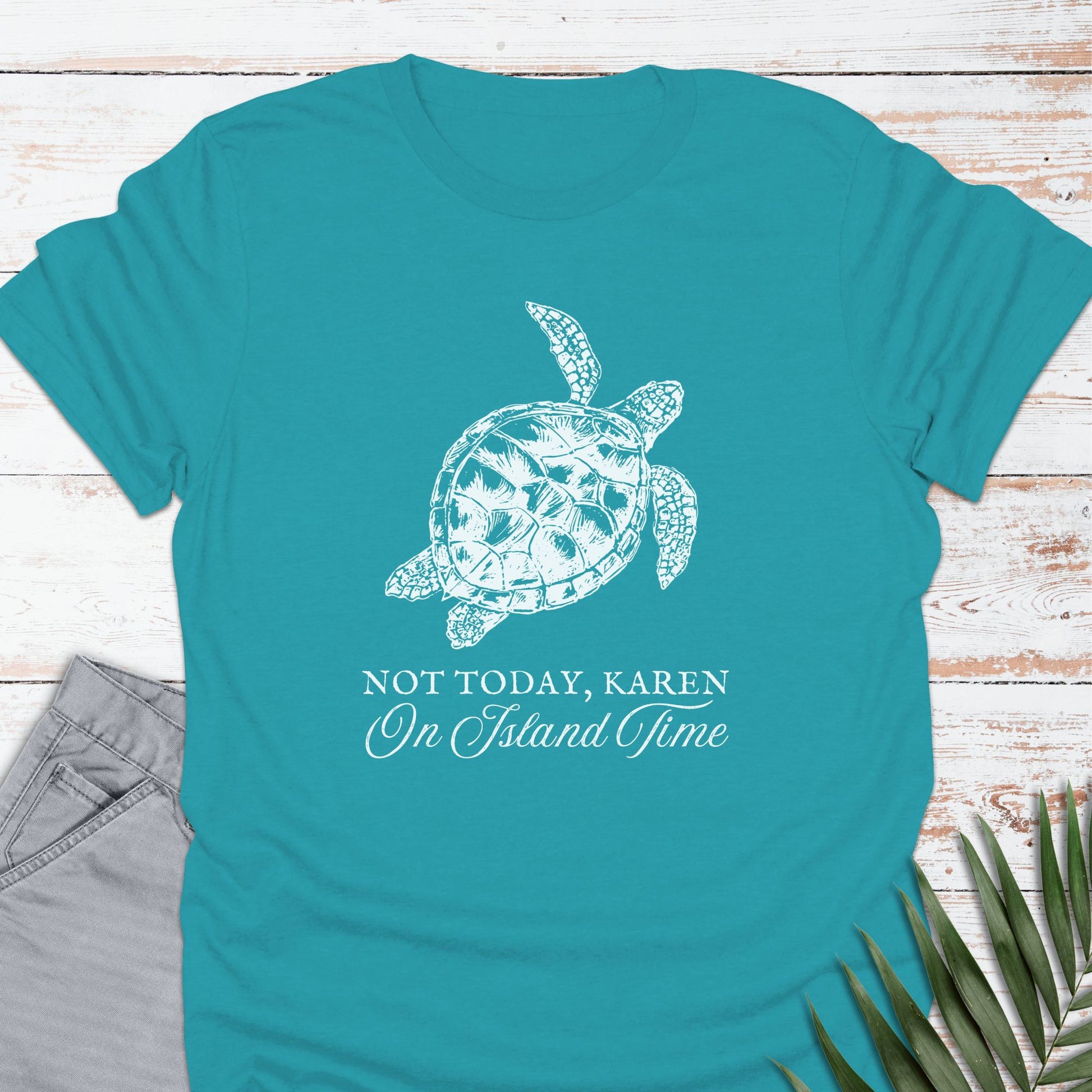 Not Today Karen T-shirt - Life Is Wanderful Co.