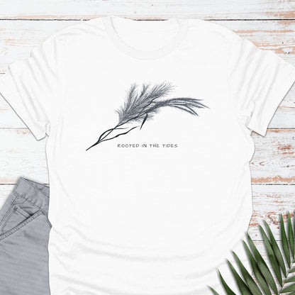 Rooted In The Tides T-shirt - Life Is Wanderful Co.