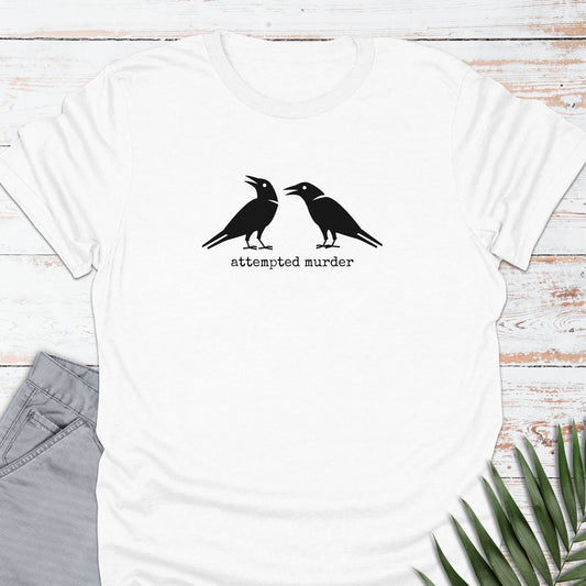 Attempted Murder T-shirt