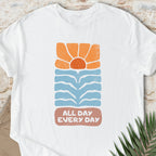 All Day Every Day T-shirt