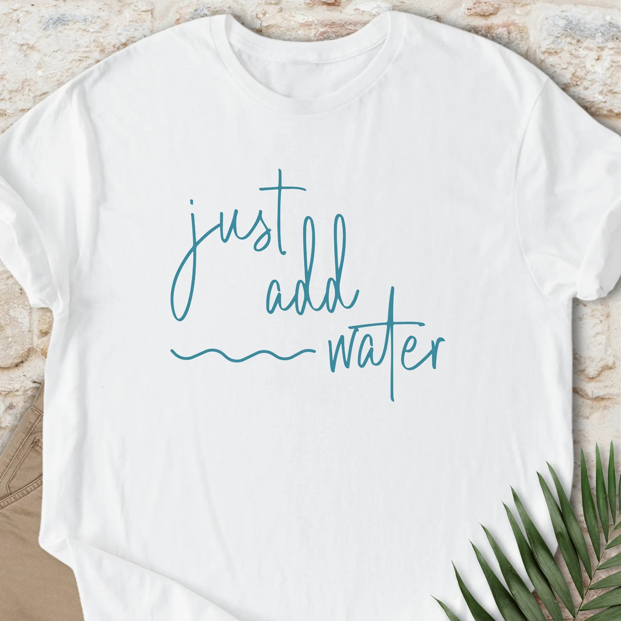 Just Add Water T-shirt