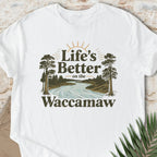 Better on the Waccamaw T-shirt