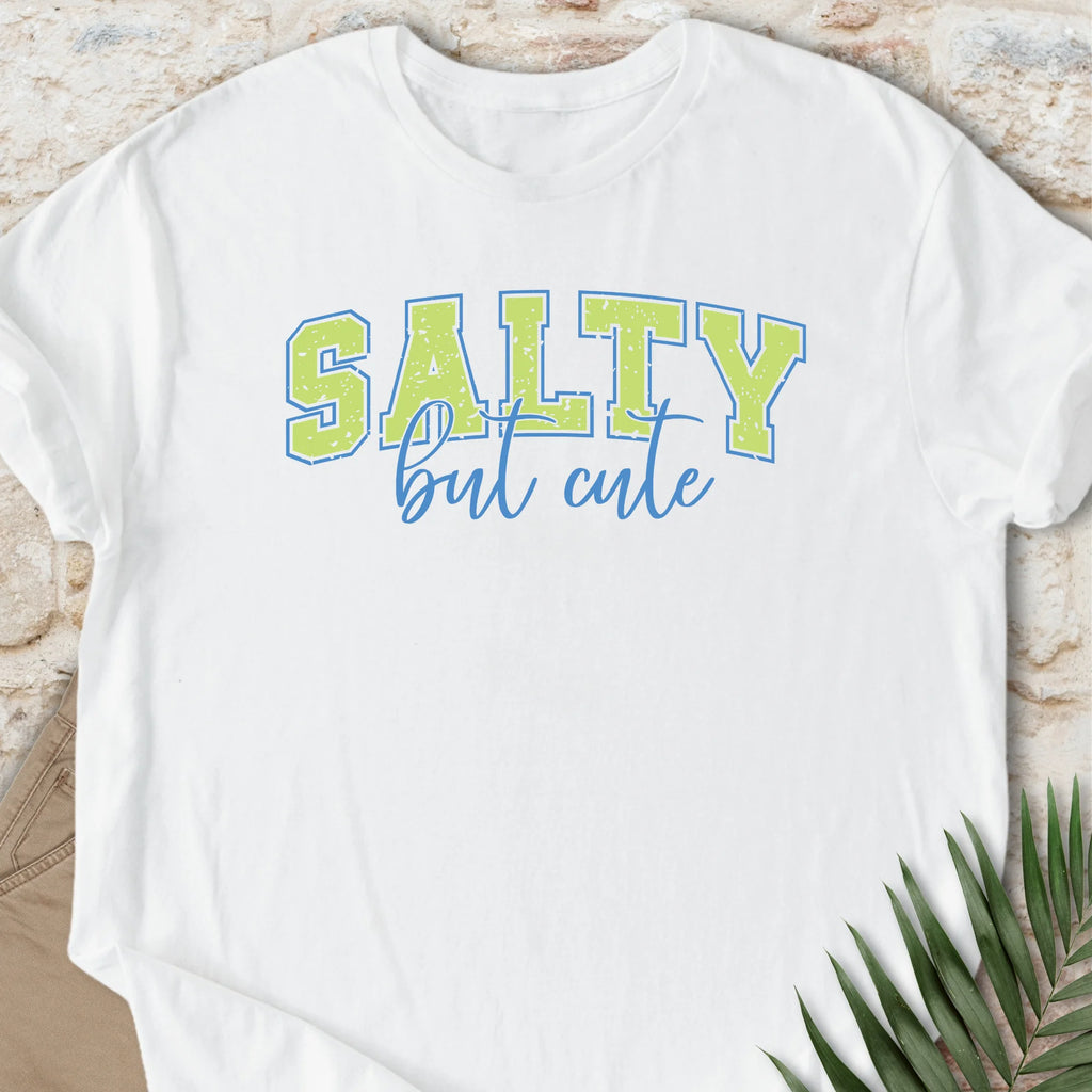 Salty but Cute T-shirt